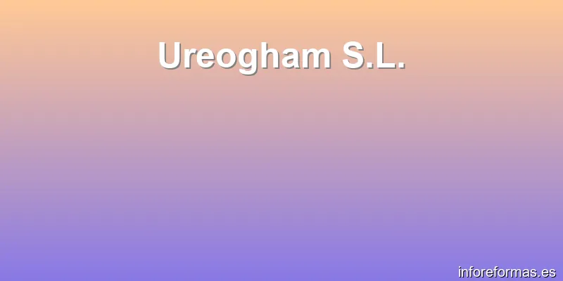 Ureogham S.L.