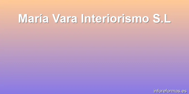 María Vara Interiorismo S.L