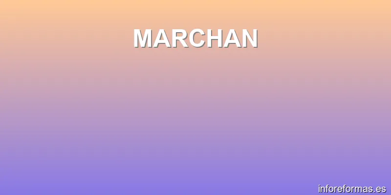 MARCHAN