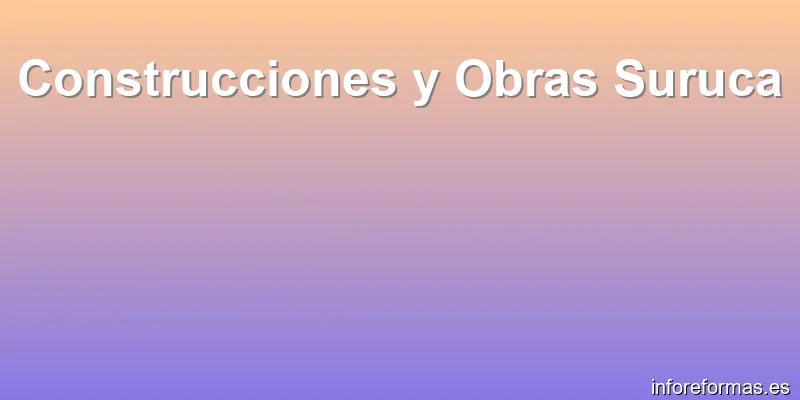 Construcciones y Obras Suruca
