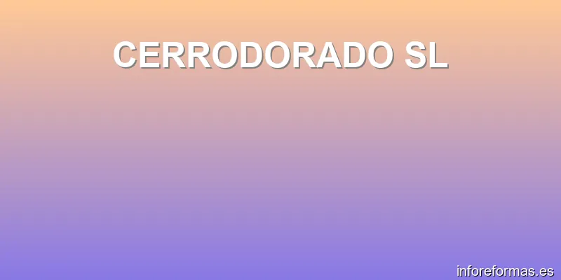 CERRODORADO SL