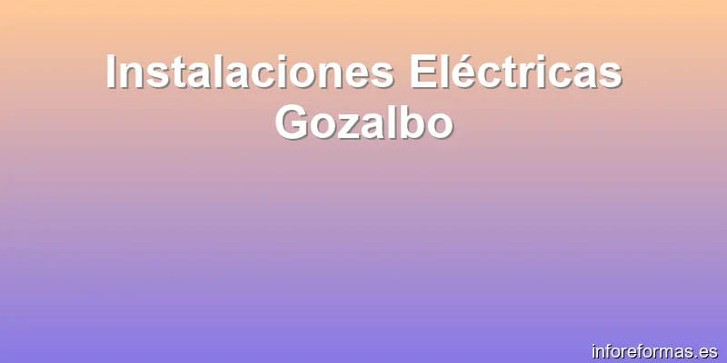 Instalaciones Eléctricas Gozalbo