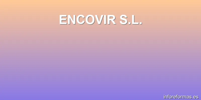 ENCOVIR S.L.