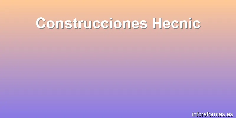 Construcciones Hecnic