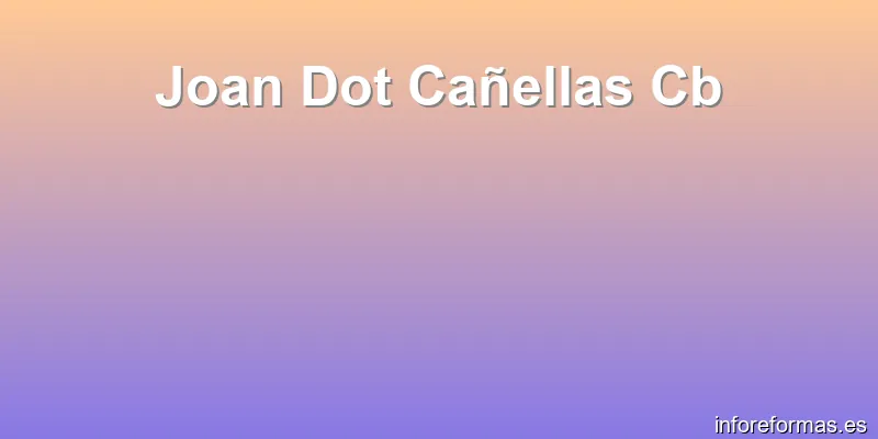 Joan Dot Cañellas Cb
