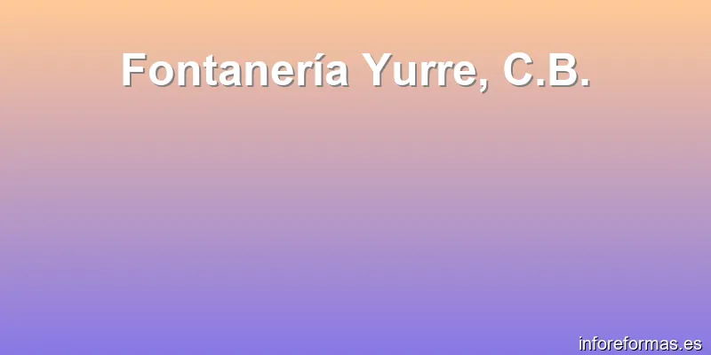 Fontanería Yurre, C.B.