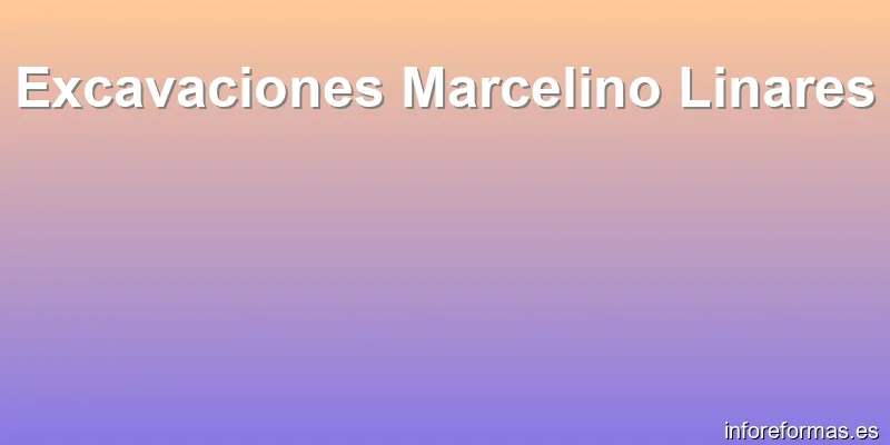 Excavaciones Marcelino Linares