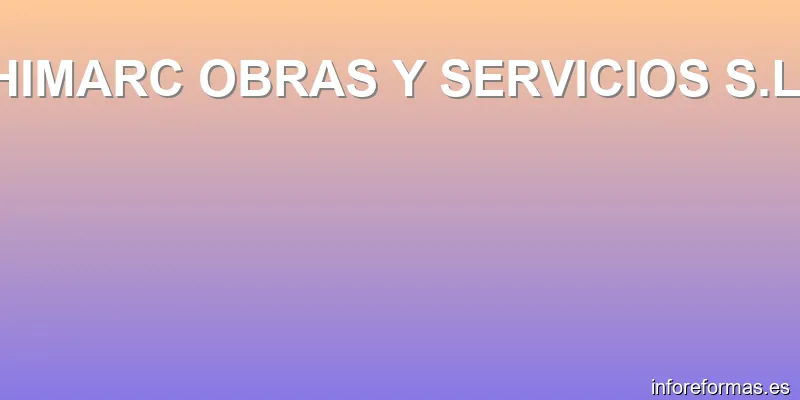 HIMARC OBRAS Y SERVICIOS S.L.