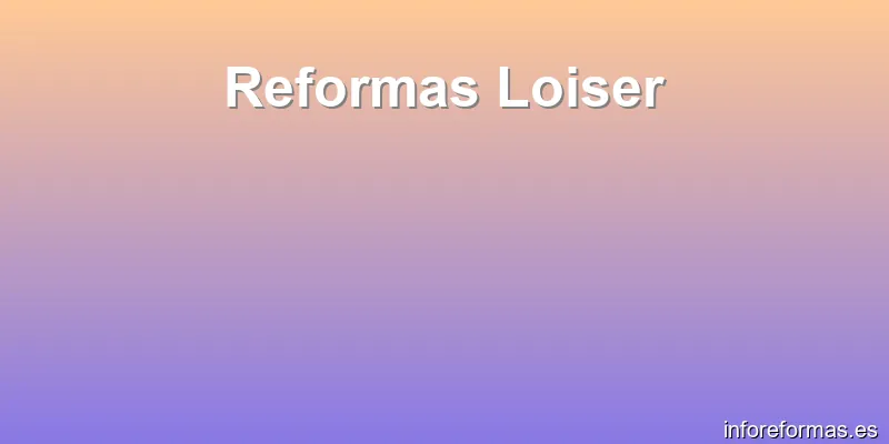 Reformas Loiser