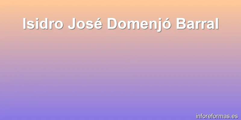 Isidro José Domenjó Barral