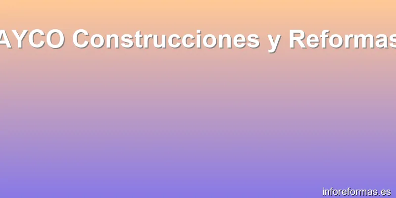 AYCO Construcciones y Reformas
