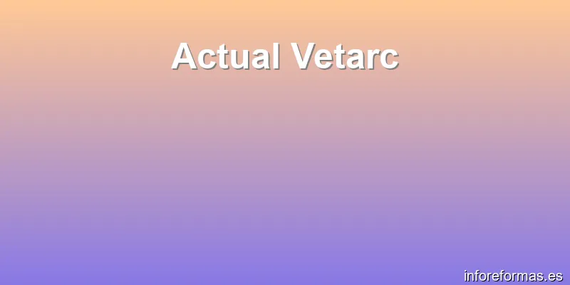 Actual Vetarc
