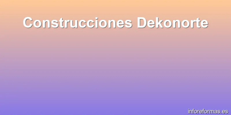 Construcciones Dekonorte