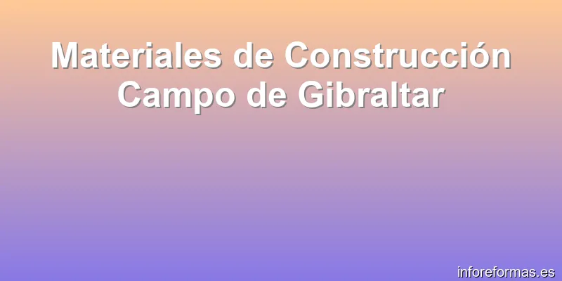 Materiales de Construcción Campo de Gibraltar