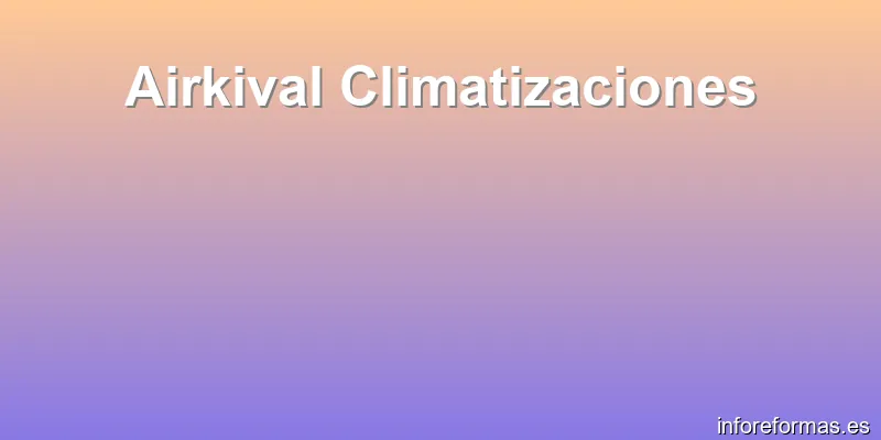 Airkival Climatizaciones