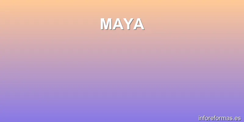 MAYA
