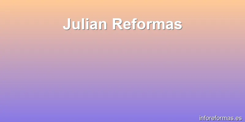 Julian Reformas