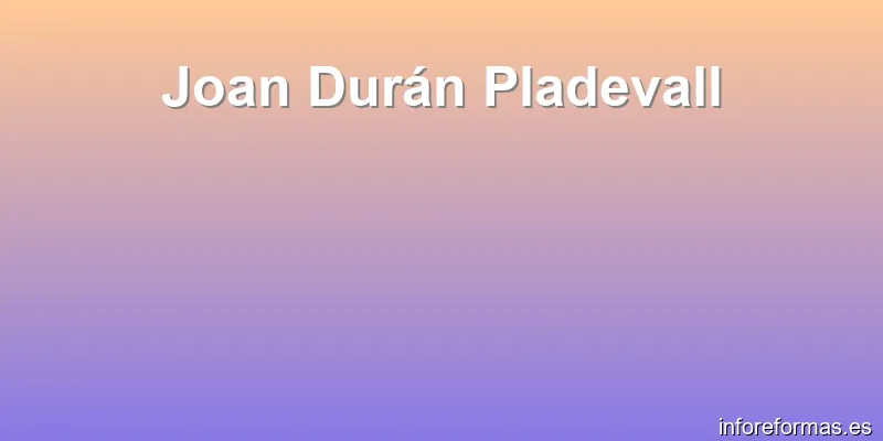 Joan Durán Pladevall