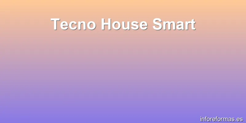 Tecno House Smart