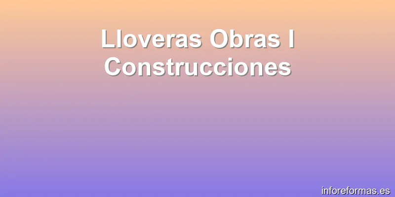 Lloveras Obras I Construcciones