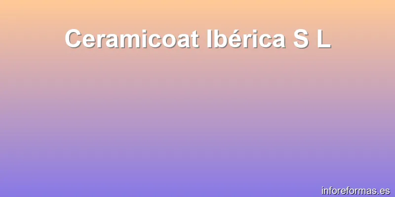 Ceramicoat Ibérica S L