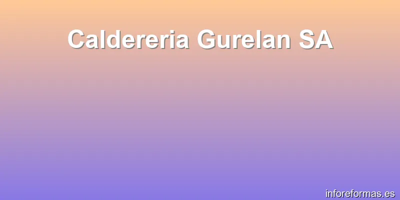 Caldereria Gurelan SA