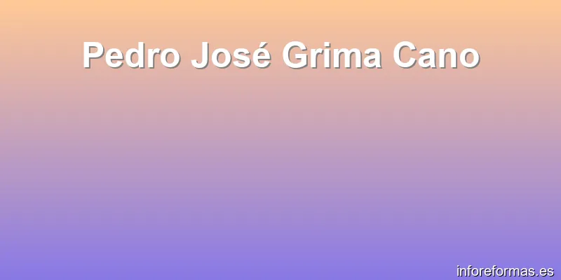 Pedro José Grima Cano