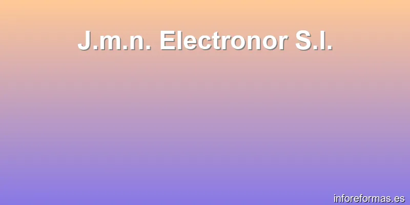 J.m.n. Electronor S.l.
