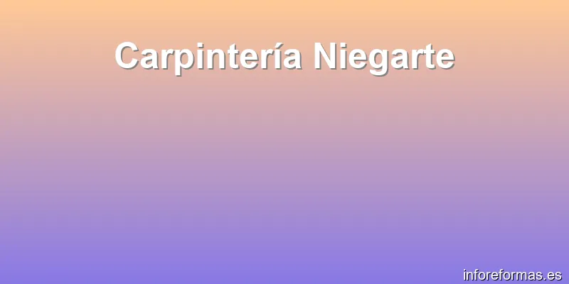 Carpintería Niegarte