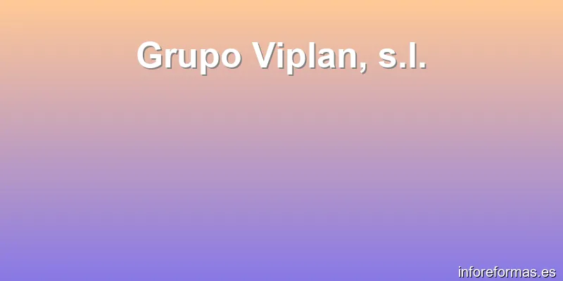 Grupo Viplan, s.l.