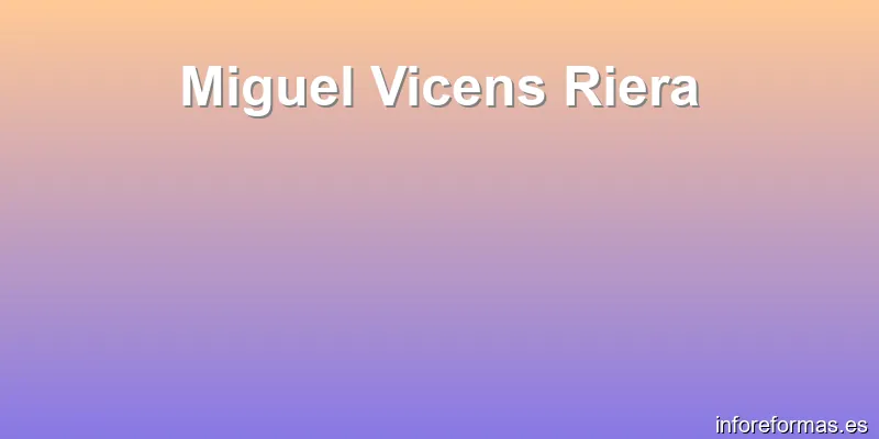 Miguel Vicens Riera