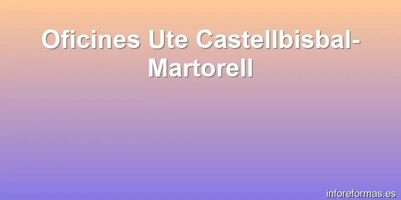 Oficines Ute Castellbisbal-Martorell