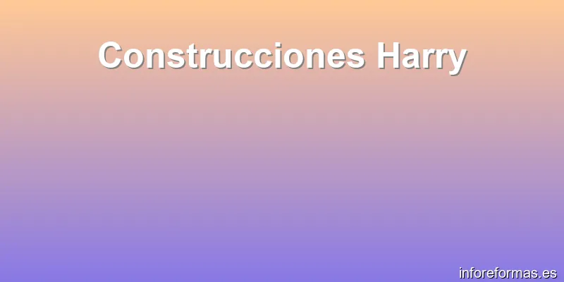 Construcciones Harry