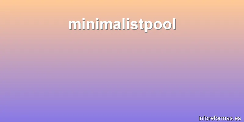 minimalistpool