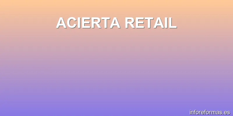 ACIERTA RETAIL