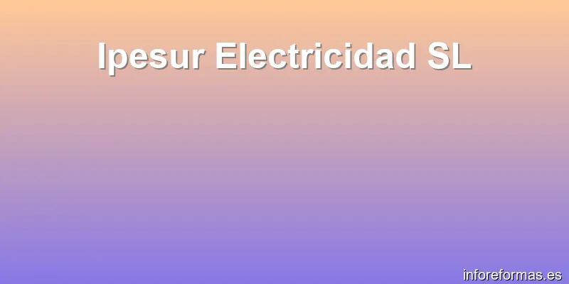 Ipesur Electricidad SL