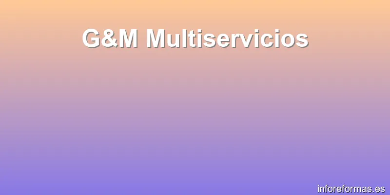 G&M Multiservicios