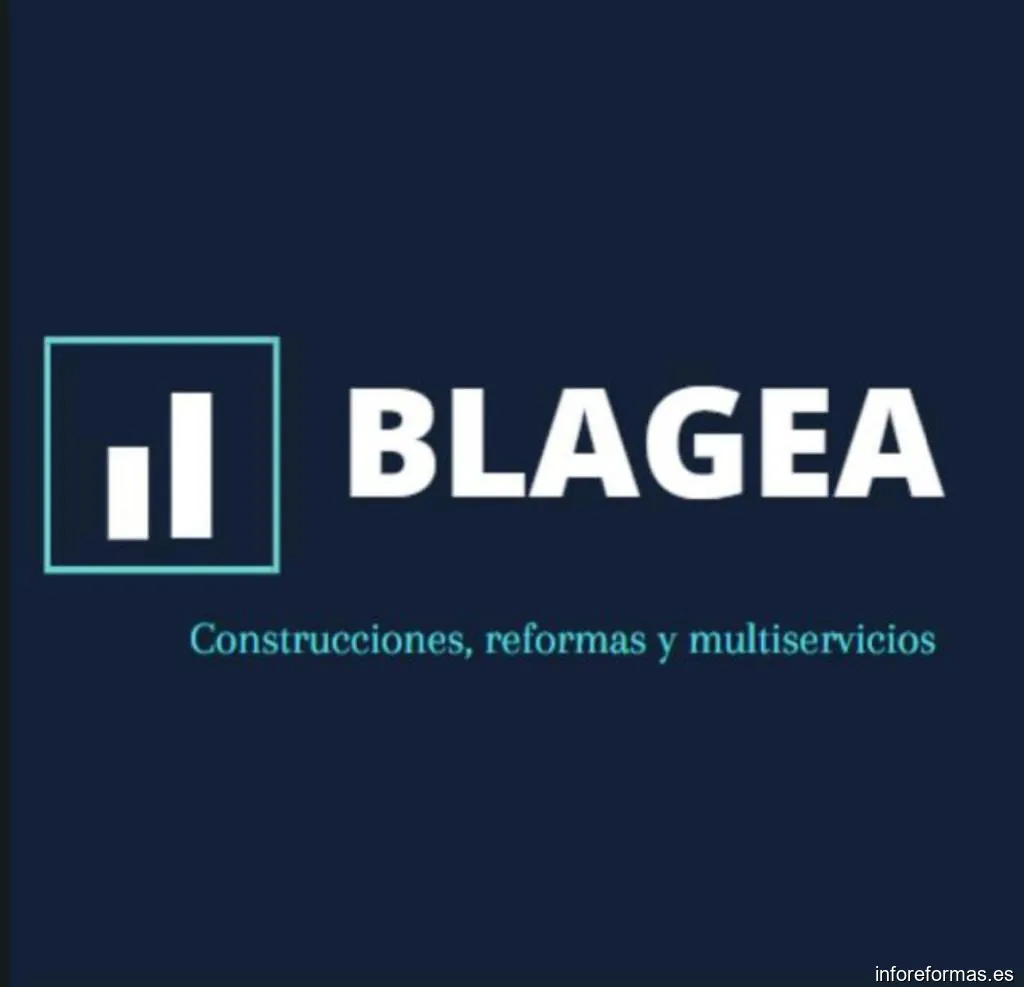 BLAGEA CONSTRUCCIONES, REFORMAS Y MULTISERVICIOS