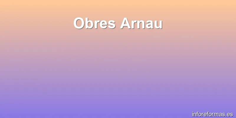 Obres Arnau