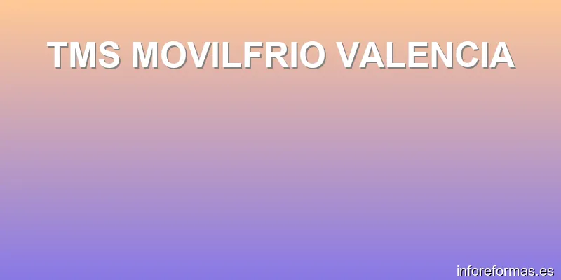 TMS MOVILFRIO VALENCIA