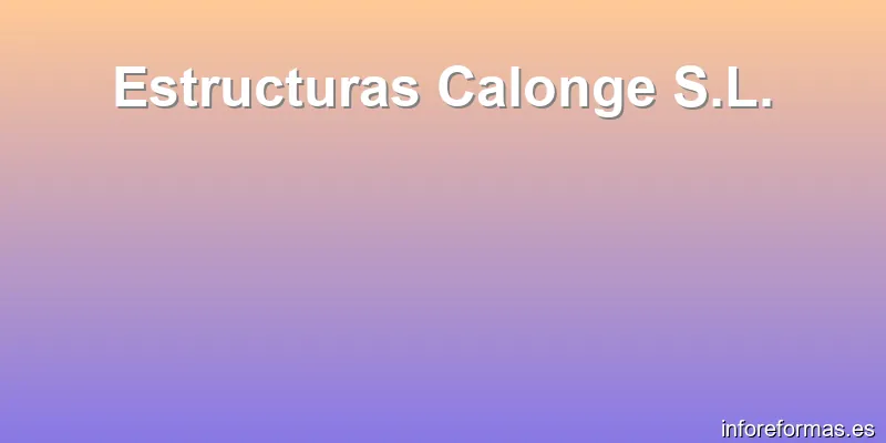 Estructuras Calonge S.L.