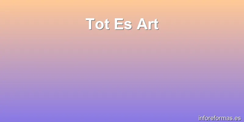 Tot Es Art