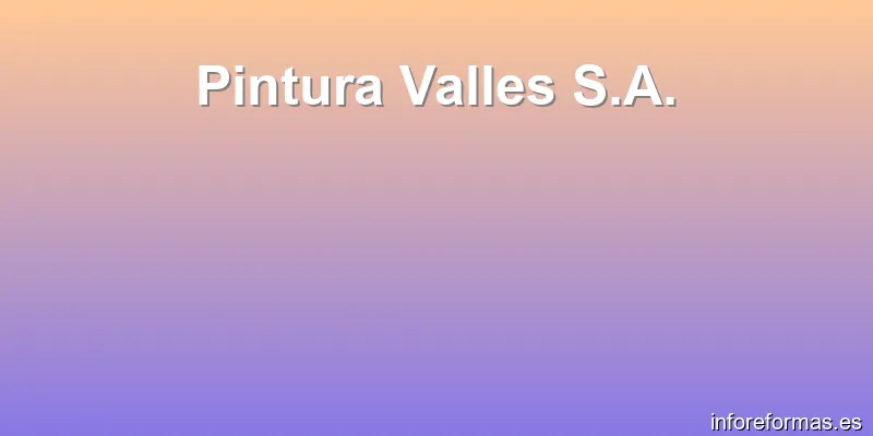 Pintura Valles S.A.