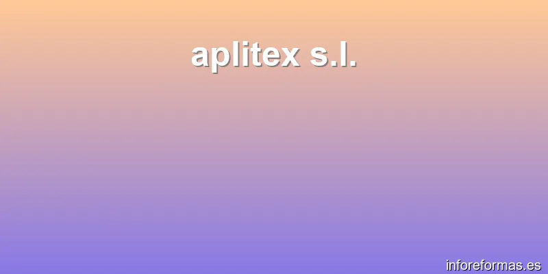 aplitex s.l.