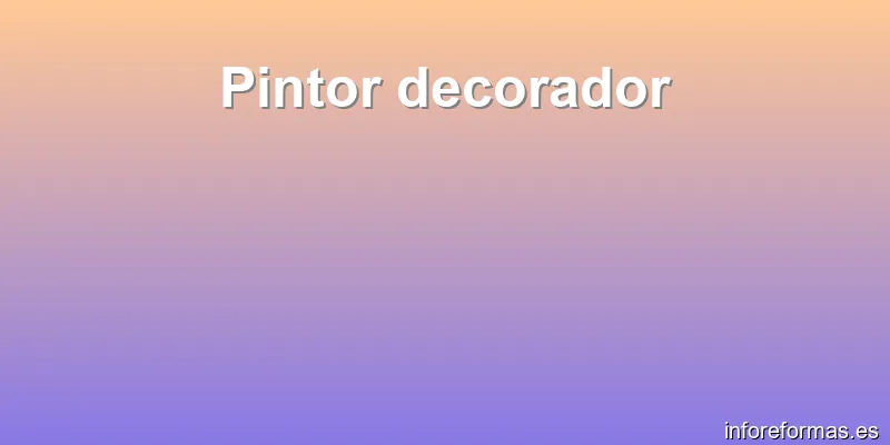 Pintor decorador