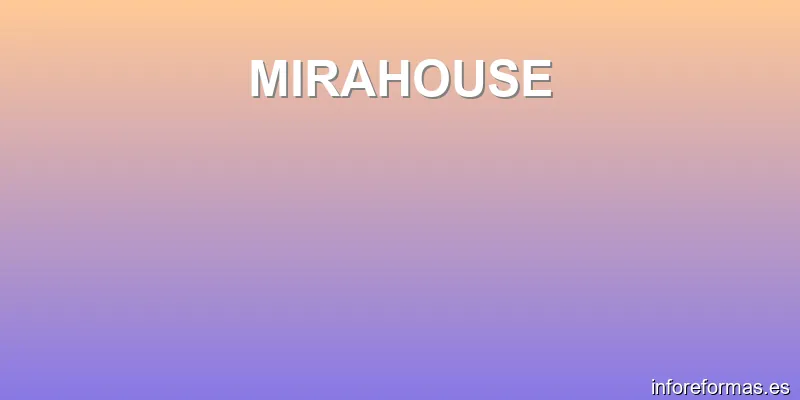 MIRAHOUSE