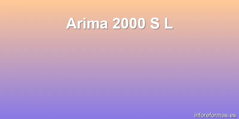 Arima 2000 S L