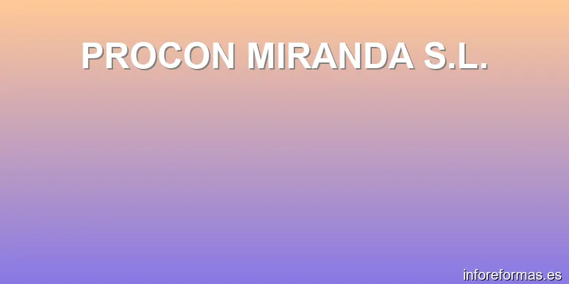 PROCON MIRANDA S.L.