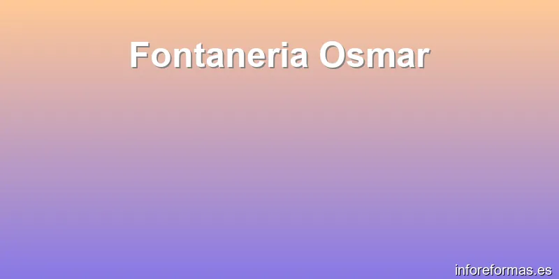 Fontaneria Osmar