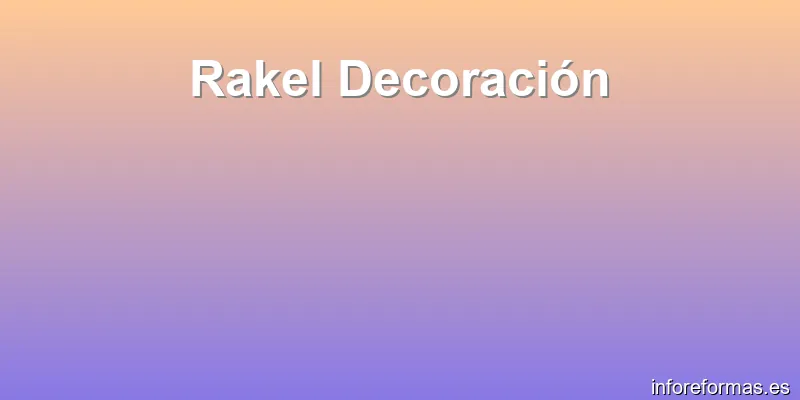 Rakel Decoración
